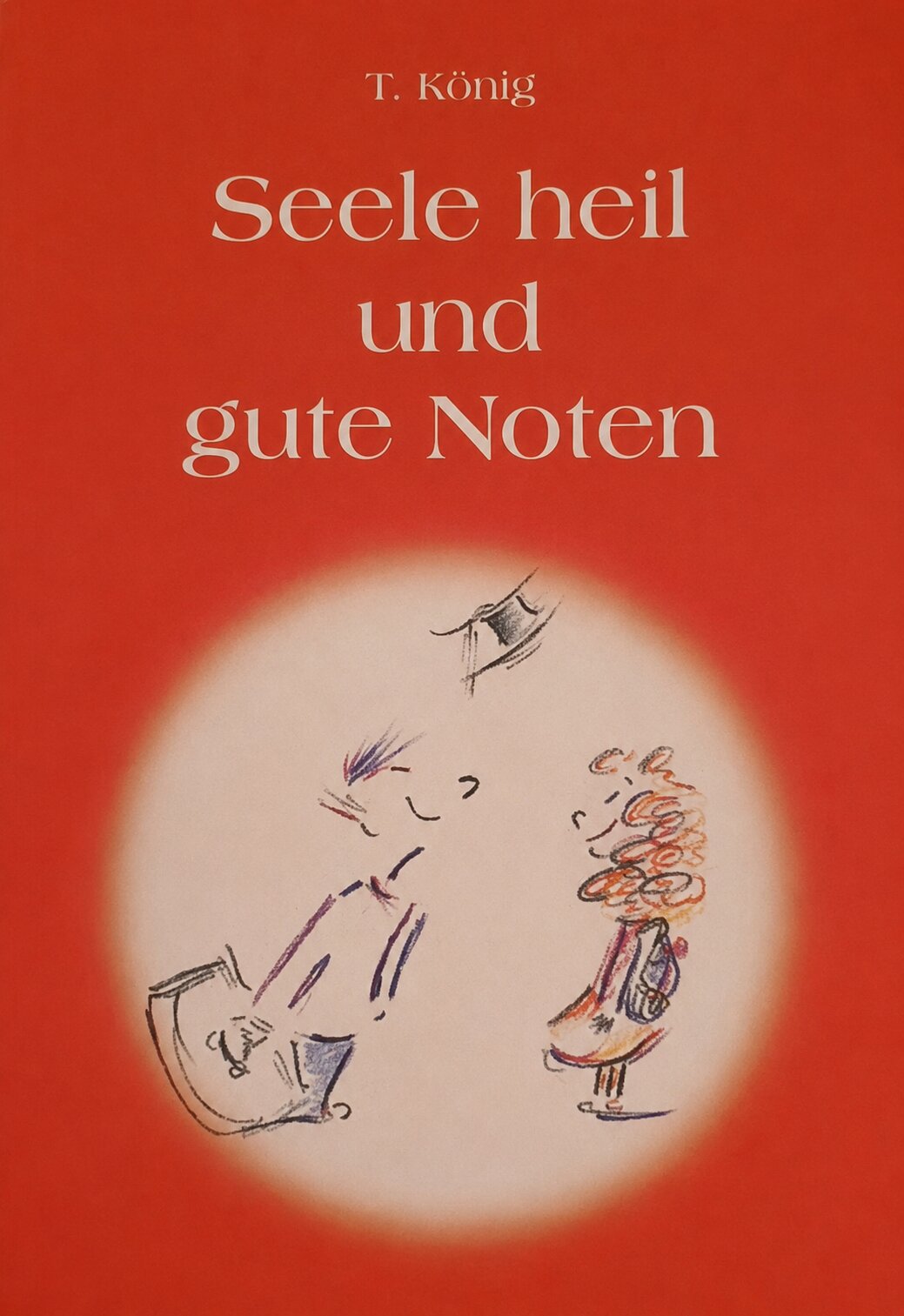 Seele heil und gute Noten - Buchcover